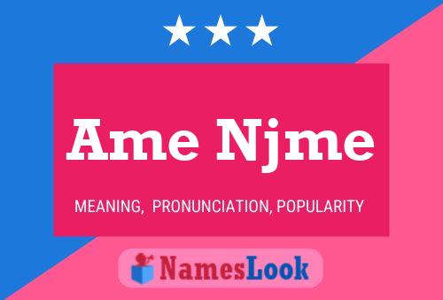 Ame Njme Name Poster