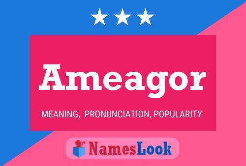 Ameagor Name Poster