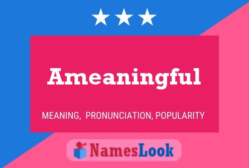 Ameaningful Name Poster