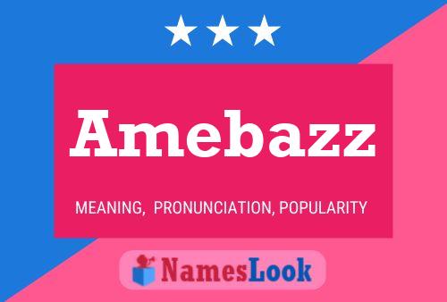 Amebazz Name Poster