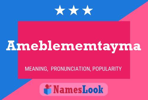 Ameblememtayma Name Poster