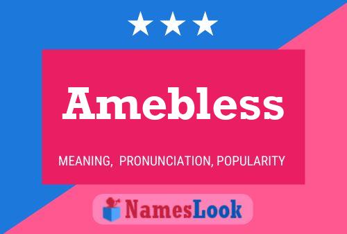 Amebless Name Poster