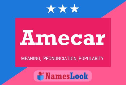 Amecar Name Poster