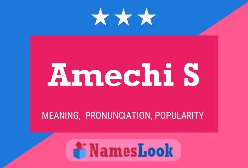 Amechi S Name Poster