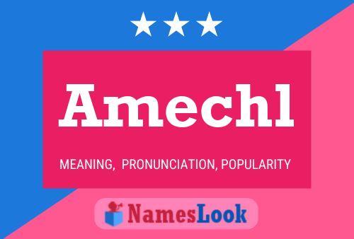 Amechl Name Poster