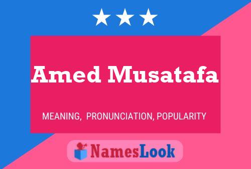 Amed Musatafa Name Poster