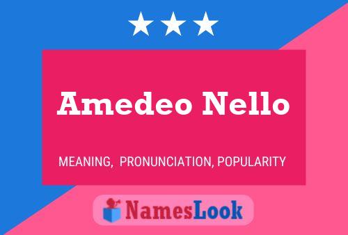 Amedeo Nello Name Poster