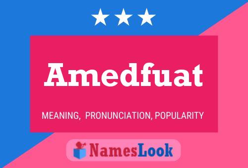 Amedfuat Name Poster