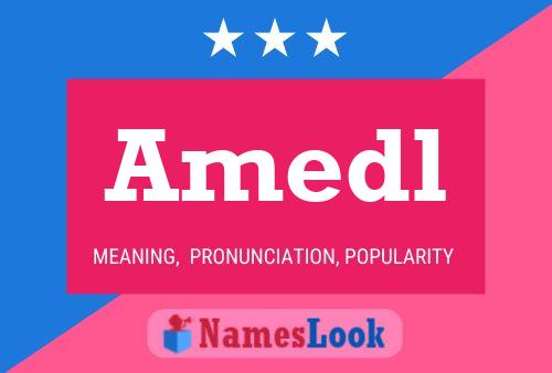 Amedl Name Poster