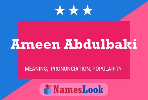 Ameen Abdulbaki Name Poster