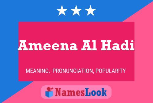 Ameena Al Hadi Name Poster