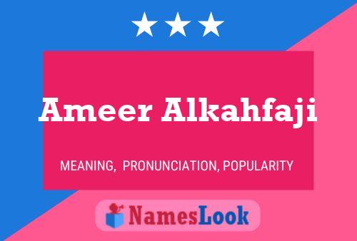 Ameer Alkahfaji Name Poster