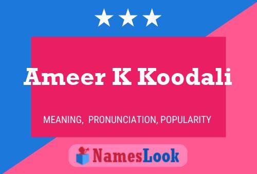 Ameer K Koodali Name Poster