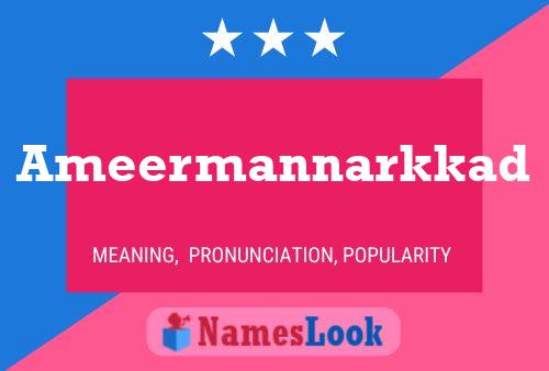 Ameermannarkkad Name Poster