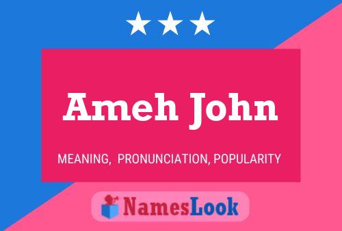 Ameh John Name Poster