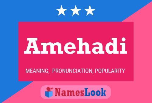 Amehadi Name Poster