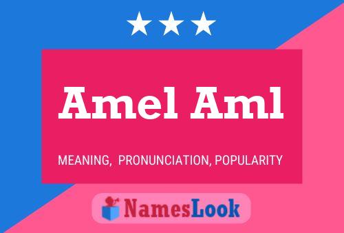 Amel Aml Name Poster