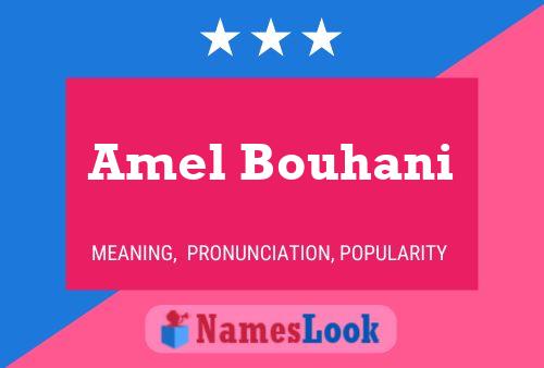 Amel Bouhani Name Poster