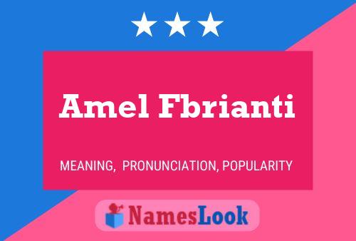 Amel Fbrianti Name Poster