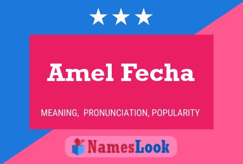 Amel Fecha Name Poster