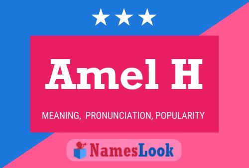 Amel H Name Poster