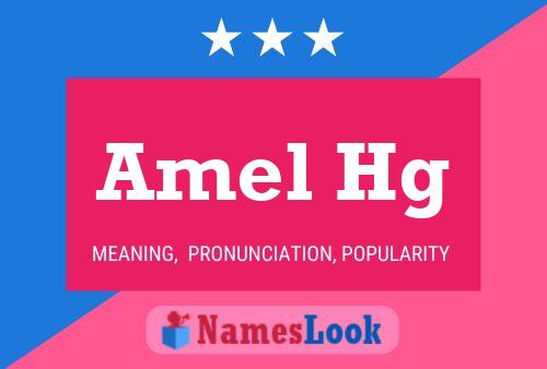 Amel Hg Name Poster