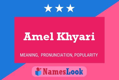 Amel Khyari Name Poster