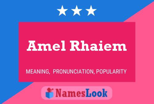 Amel Rhaiem Name Poster