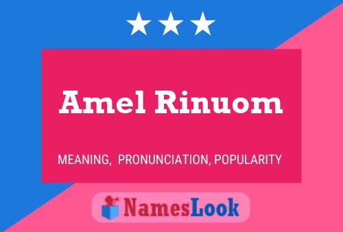 Amel Rinuom Name Poster