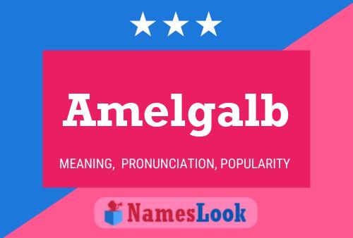 Amelgalb Name Poster