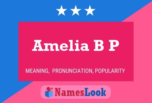 Amelia B P Name Poster