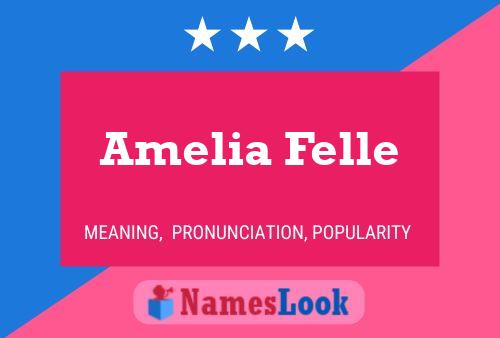 Amelia Felle Name Poster