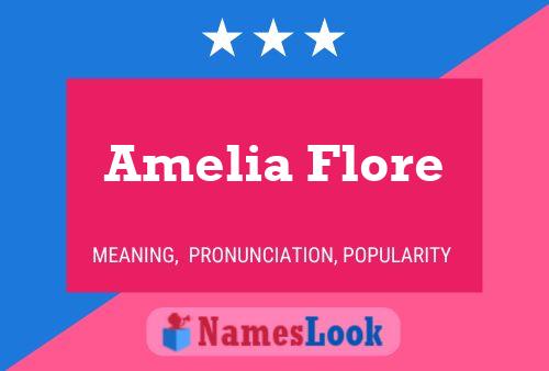 Amelia Flore Name Poster