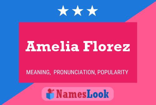 Amelia Florez Name Poster