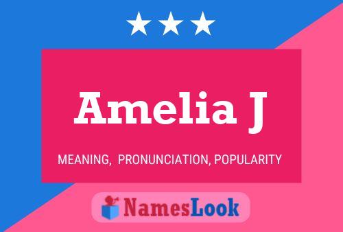 Amelia J Name Poster