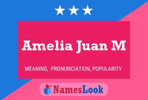 Amelia Juan M Name Poster