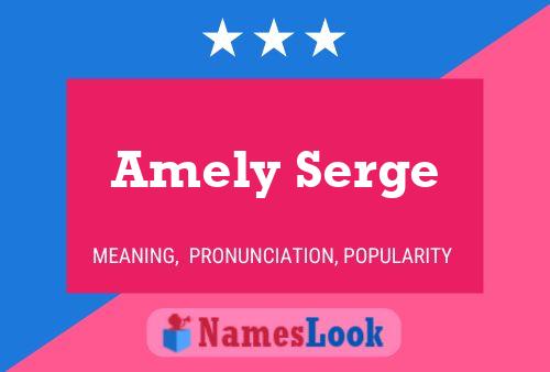 Amely Serge Name Poster