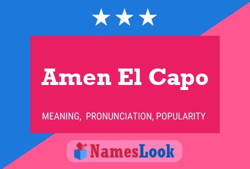 Amen El Capo Name Poster