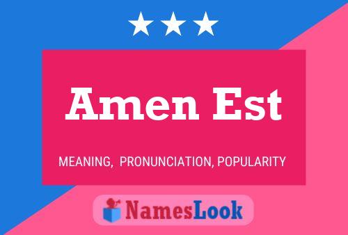 Amen Est Name Poster