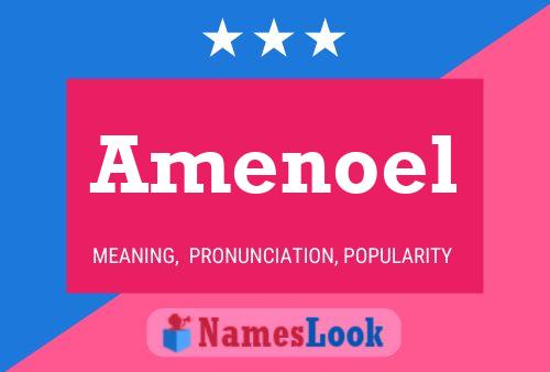 Amenoel Name Poster