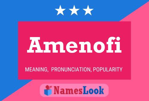 Amenofi Name Poster