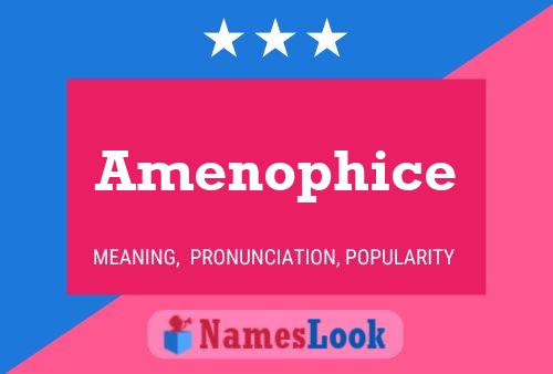 Amenophice Name Poster