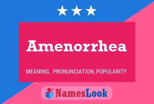 Amenorrhea Name Poster