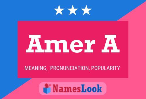 Amer A Name Poster