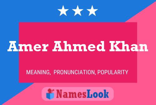 Amer Ahmed Khan Name Poster