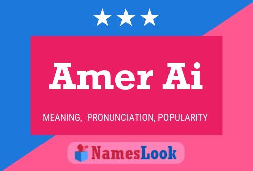 Amer Ai Name Poster