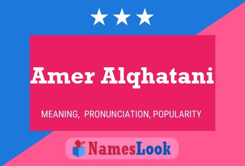 Amer Alqhatani Name Poster