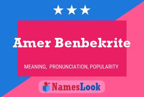 Amer Benbekrite Name Poster