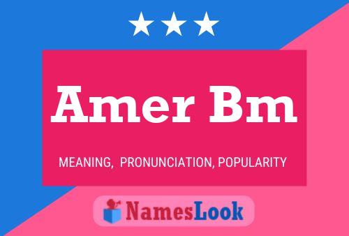 Amer Bm Name Poster