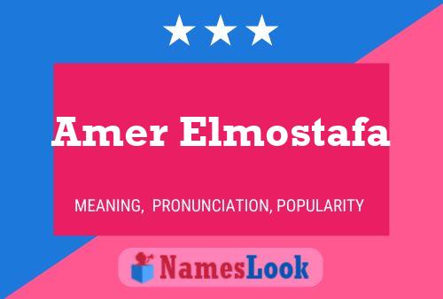 Amer Elmostafa Name Poster